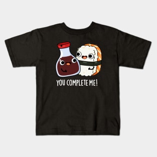 You Complete Me Cute Sushi Soy Sauce Pun Kids T-Shirt